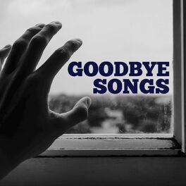 Album cover of Goodbye Songs