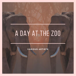 Album cover of A Day at the Zoo