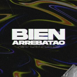 Album cover of Bien Arrebatao (Remix)