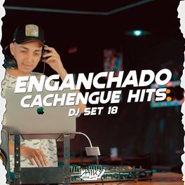Album cover of Enganchado Cachengue HITS - DJ Set 18 (Remix)