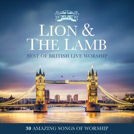 Album cover of Lion & The Lamb: Best of British Live Worship