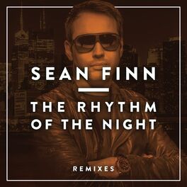 Album cover of The Rhythm of the Night (Remixes)