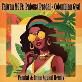 Album cover of Colombian Gyal (Vandal & Inna Squad Remix)