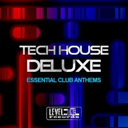 Album cover of Tech House Deluxe (Essential Club Anthems)