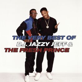 Album cover of The Very Best Of D.J. Jazzy Jeff & The Fresh Prince