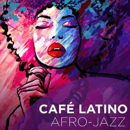 Album cover of Café Latino : Afro-Jazz