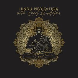 Album cover of Hindu Meditation with Lord Buddha: Attain Oneness, Yoga Meditation, Physical and Mental Wellbeing