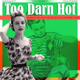 Album cover of Too Darn Hot (Reminiscing on the Good Old Summer Days)
