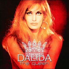 Dalida Dalida The Queen Lyrics And Songs Deezer