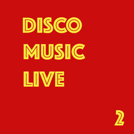 Album cover of Disco Music Live, Vol. 2 (Live)