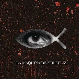 Album picture of La Máquina de Ser Feliz