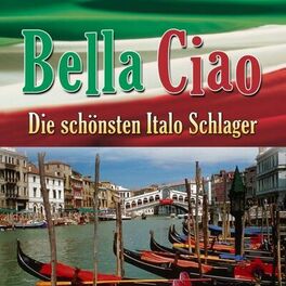 Album cover of Bella Ciao - Die schönsten Italo Schlager