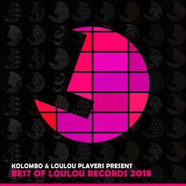 Album cover of Kolombo & Loulou Players present Best Of Loulou records 2018