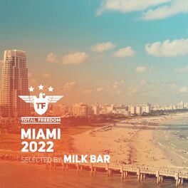 Album cover of Total Freedom Miami 2022