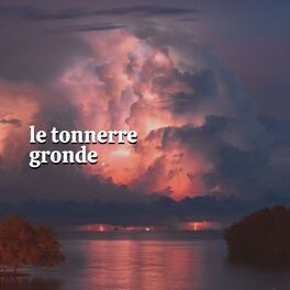 Album cover of Le Tonnerre Gronde