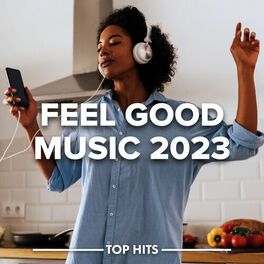 Album cover of Feel Good Music 2023