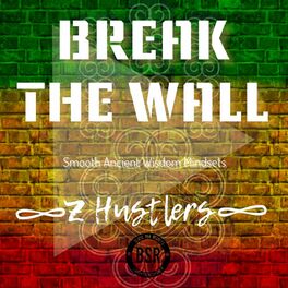 Album cover of Break The Wall