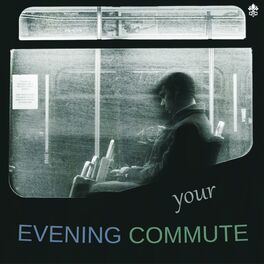 Album cover of Your Evening Commute