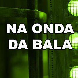Album cover of Na Onda da Bala