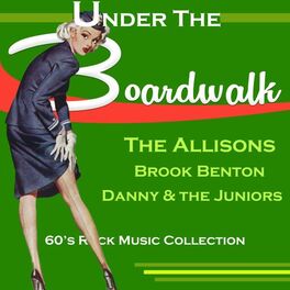Album cover of Under the Boardwalk (60'S Rock Music Collection)