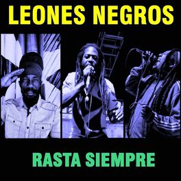 Ascolta tutta la musica di Leones Negros | Canzoni e testi | Deezer