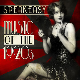 Album cover of Speakeasy Music of the 1920's