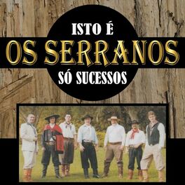 Album cover of Isto é Os Serranos - Só Sucessos