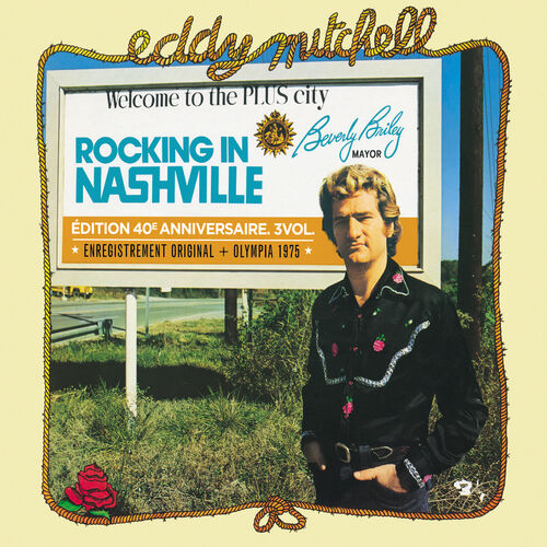 Eddy Mitchell Rocking In Nashville Edition 40eme Anniversaire Lyrics And Songs Deezer