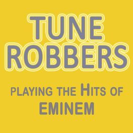 Album cover of Tune Robbers Playing the Hits of Eminem