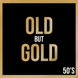 Album cover of Old But Gold 50's