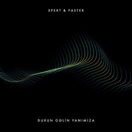 Album cover of Durun Gəlin Yanımıza (feat. Paster)