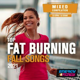 Album cover of Top Fat Burning Fall Songs 2021 (15 Tracks Non-Stop Mixed Compilation For Fitness & Workout - 128 Bpm)