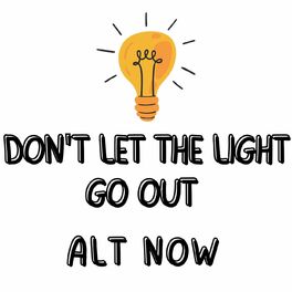 Album cover of Don't Let the Light Go Out - Alt Now