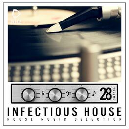 Album cover of Infectious House, Vol. 28