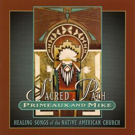 Album cover of Sacred Path (Healing Songs of the Native American Church)