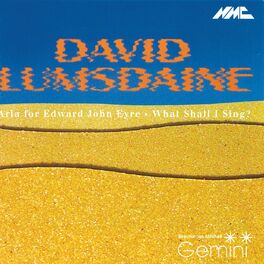 Album cover of David Lumsdaine: Aria for Edward John Eyre & What Shall I Sing?