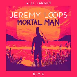 Album cover of Mortal Man (Alle Farben Remix)