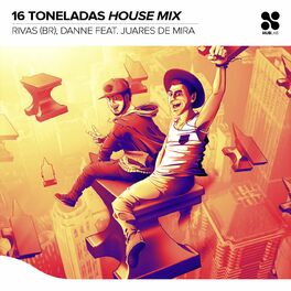Album cover of 16 Toneladas (House Mix)
