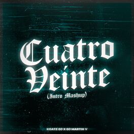 Album cover of Cuatro Veinte (Intro Mashup) (Remix)