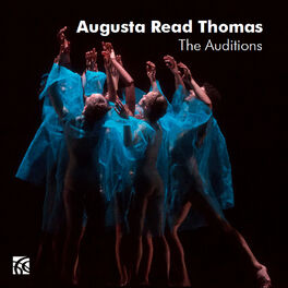 Album cover of Augusta Read Thomas: The Auditions