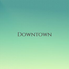 Album cover of Downtown