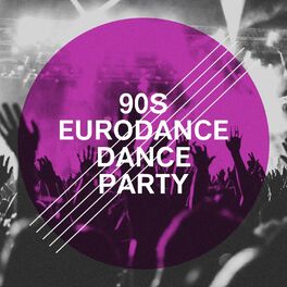 Album cover of 90S Eurodance Dance Party