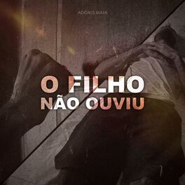 Album cover of O Filho Não Ouviu