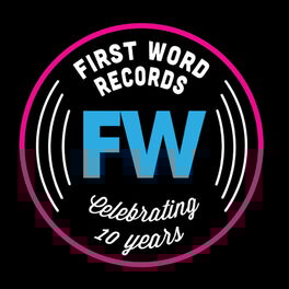 Album cover of FW is 10: Celebrating 10 Years of First Word Records