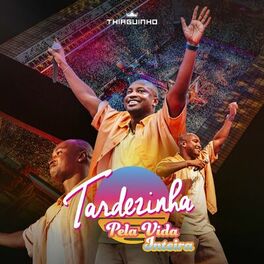 Album cover of Tardezinha Pela Vida Inteira (Ao Vivo)