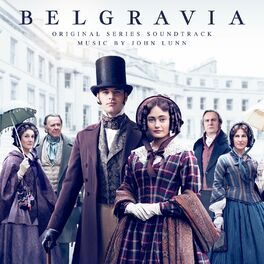 Album cover of Belgravia (Original Series Soundtrack)