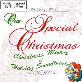 Album cover of Our Special Christmas: Christmas Movies & Holiday Soundtracks (Music Inspired By the Film)