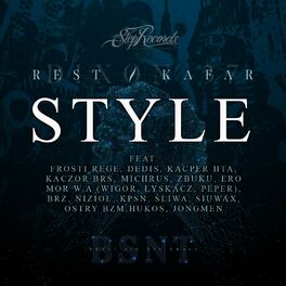 Album cover of Style (feat. Wigor Mor W.A., Mor W.A., Frosti Rege, Dedis, Kacper HTA, Kaczor BRS, Michrus, ZBUKU, Ero, BRZ, Nizioł, KPSN, Śliwa, 