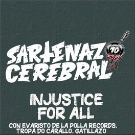 Album cover of Injustice For All (feat. Tropa Do Carallo & La Polla Records) [with Evaristo Páramos]