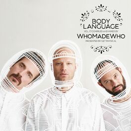 Album cover of Get Physical Music Presents: Body Language, Vol. 17 by WhoMadeWho